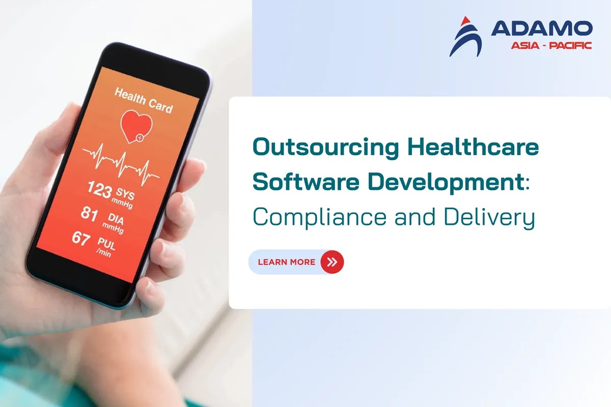 Outsourcing Healthcare Software Development: Compliance and Delivery 